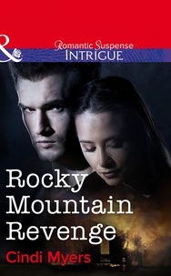 Cindi Myers - Rocky Mountain Revenge.