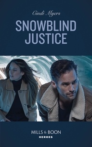 Cindi Myers - Snowblind Justice.