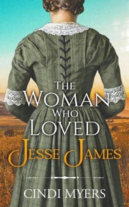 The Woman Who Loved Jesse James