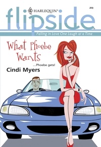 Cindi Myers - What Phoebe Wants.