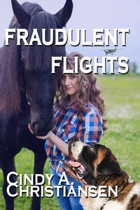  Cindy A Christiansen - Fraudulent Flights.