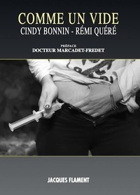 Cindy Bonnin et Remi Quéré - Comme un vide.