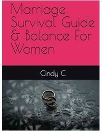Marriage Survival Guide and Balance For Women