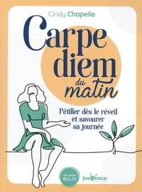 Carpe Diem du matin