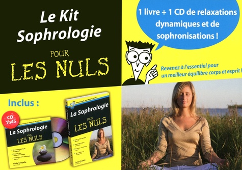 Cindy Chapelle - Le Kit Sophrologie pour les nuls. 1 CD audio