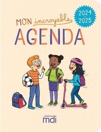 Cindy Chauvin et Lucile Saison - Mon incroyable Agenda 2024-2025.