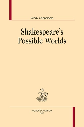 Cindy Chopoidalo - Shakespeare's Possible Worlds.
