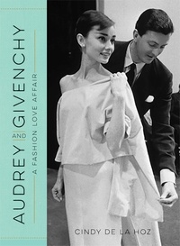 Cindy De La Hoz - Audrey and Givenchy - A Fashion Love Affair.