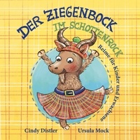 Cindy Distler et Ursula Mock - Der Ziegenbock im Schottenrock.