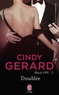 Cindy Gerard - Black OPS Tome 5 : Troublée.