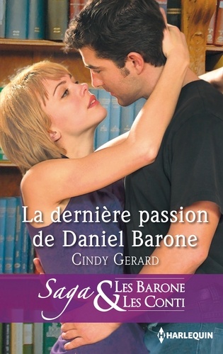 La dernière passion de Daniel Barone. T8 - Les Barone et les Conti