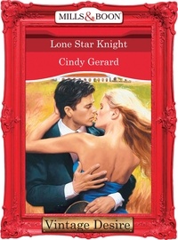 Cindy Gerard - Lone Star Knight.
