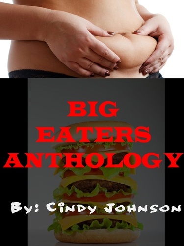  Cindy Johnson - Big Eaters Anthology.