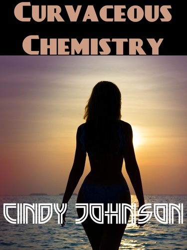  Cindy Johnson - Curvaceous Chemistry.
