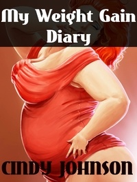  Cindy Johnson - My Weight Gain Diary.