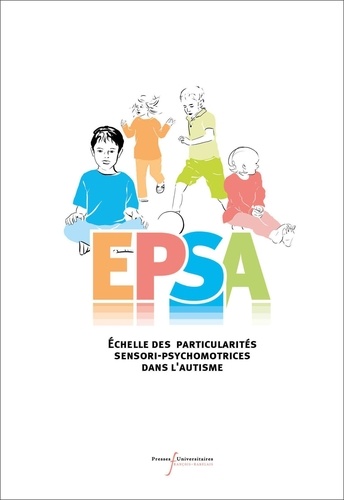 Cindy Le Menn-Tripi et Amandine Vachaud - Coffret EPSA - Echelle des particularités sensori-psychomotrices dans l'autisme.