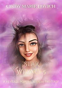 Star Wizard 5: A Reverse Portal Harem Fantasy