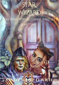 Star Wizard 1: A Reverse Portal Harem Fantasy