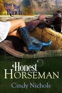  Cindy Nichols - Honest Horseman - River's End Ranch, #1.