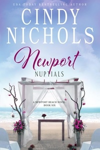  Cindy Nichols - Newport Nuptials - The Newport Beach Series, #6.