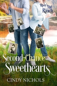  Cindy Nichols - Second-Chance Sweethearts - River's End Ranch, #8.