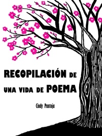  Cindy Pantoja - Recopilación De Una Vida De Poema.
