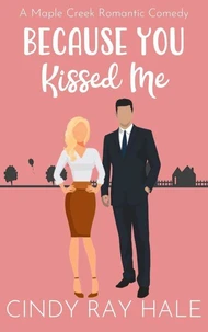 Because You Kissed Me