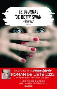 Cindy Valt - Le journal de Betty Swan.