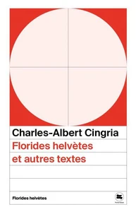 Florides helvètes et autres textes