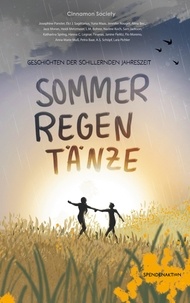 Cinnamon Society - Sommerregentänze - Geschichten der schillernden Jahreszeit.