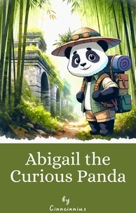  Cinncinnius - Abigail the Curious Panda.