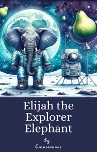  Cinncinnius - Elijah the Explorer Elephant.