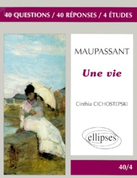 Cinthia Cichostepski - Une vie, Maupassant.
