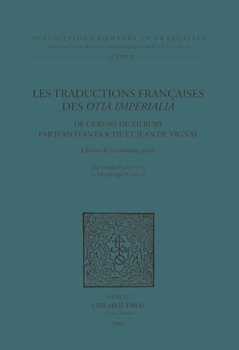 Les traductions françaises des Otia imperialia. De Gervais de Tilbury par Jean d'Antioche et Jean de Vignay