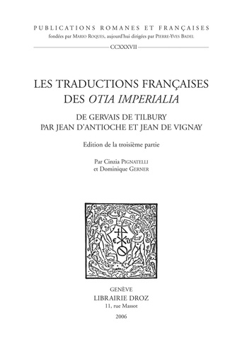 Les traductions françaises des Otia imperialia. De Gervais de Tilbury par Jean d'Antioche et Jean de Vignay