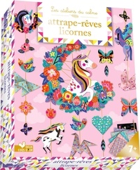 Cinzia Sileo - Attrape-rêves licornes - Avec 2 planches à décorer, 5 feuilles d'origamis, 1 planche de 150 strass, 1 planche à gratter et 1 stylet en bois.
