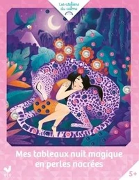 Mes tableaux nuit magique en perles nacrées