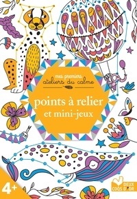 Téléchargement complet de Google livres Points à relier et mini jeux par Cinzia Sileo, Claire de Moulor (French Edition) 