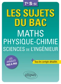 Maths physique-chimie sciences de l'ingénieur Tle S-SI