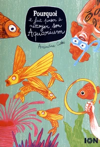 Pourquoi il faut penser à nettoyer son aquarium