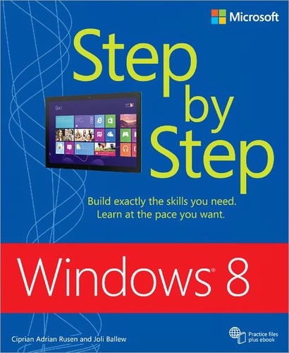 Ciprian Adrian Rusen et Joli Ballew - Windows 8 Step by Step.