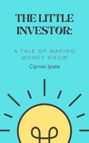  Ciprian Ipate - The Little Investor.