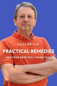  Ciprian Nicolae et  Delia Nicolae - Practical Remedies with Doctor Cip.