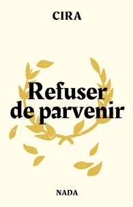 Cira Lausanne - Refuser de Parvenir.