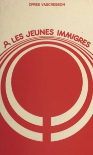 Les jeunes immigrés