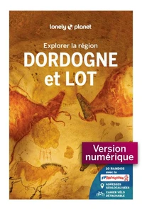 Explorer la région Dordogne et Lot