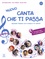 Nuovo canta che ti passa. Imparare l'italiano con la musica e le canzoni  avec 1 CD audio