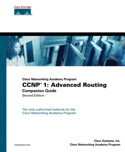  Cisco - CCNP 1 : Advanced Routing - Companion Guide.