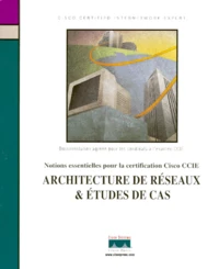Architecture des réseaux et études de cas