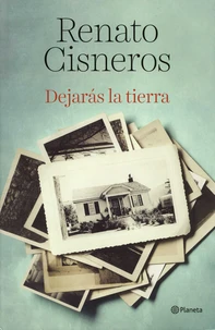 Dejaras la tierra